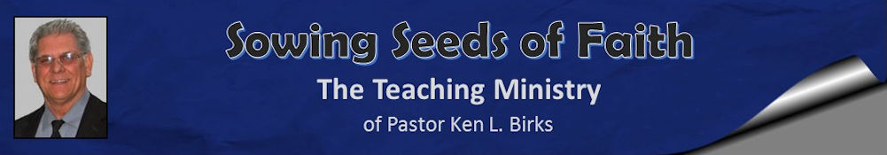 About Pastor Ken Birks', Bible Teacher